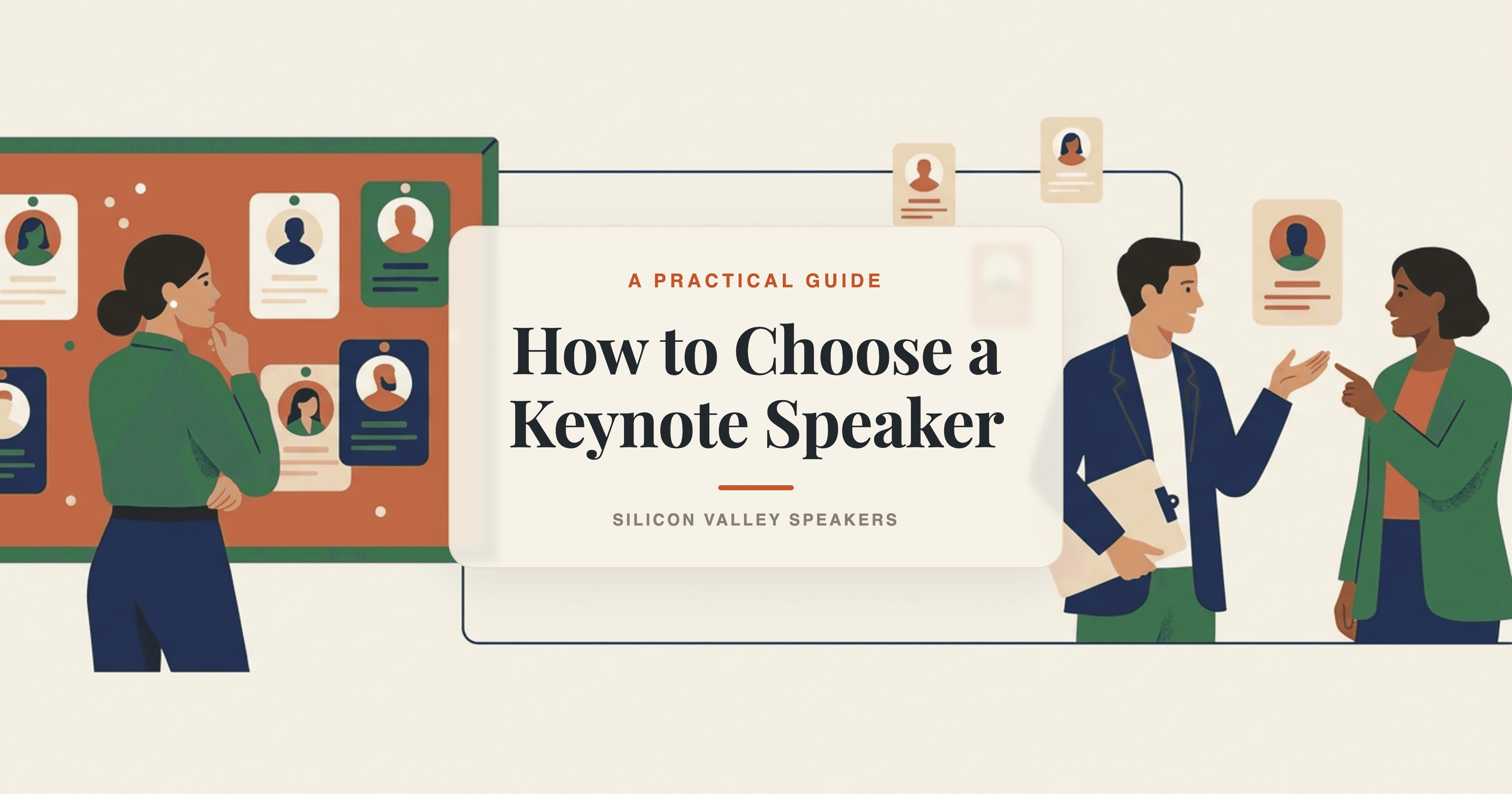How to Choose a Keynote Speaker: A Practical Guide